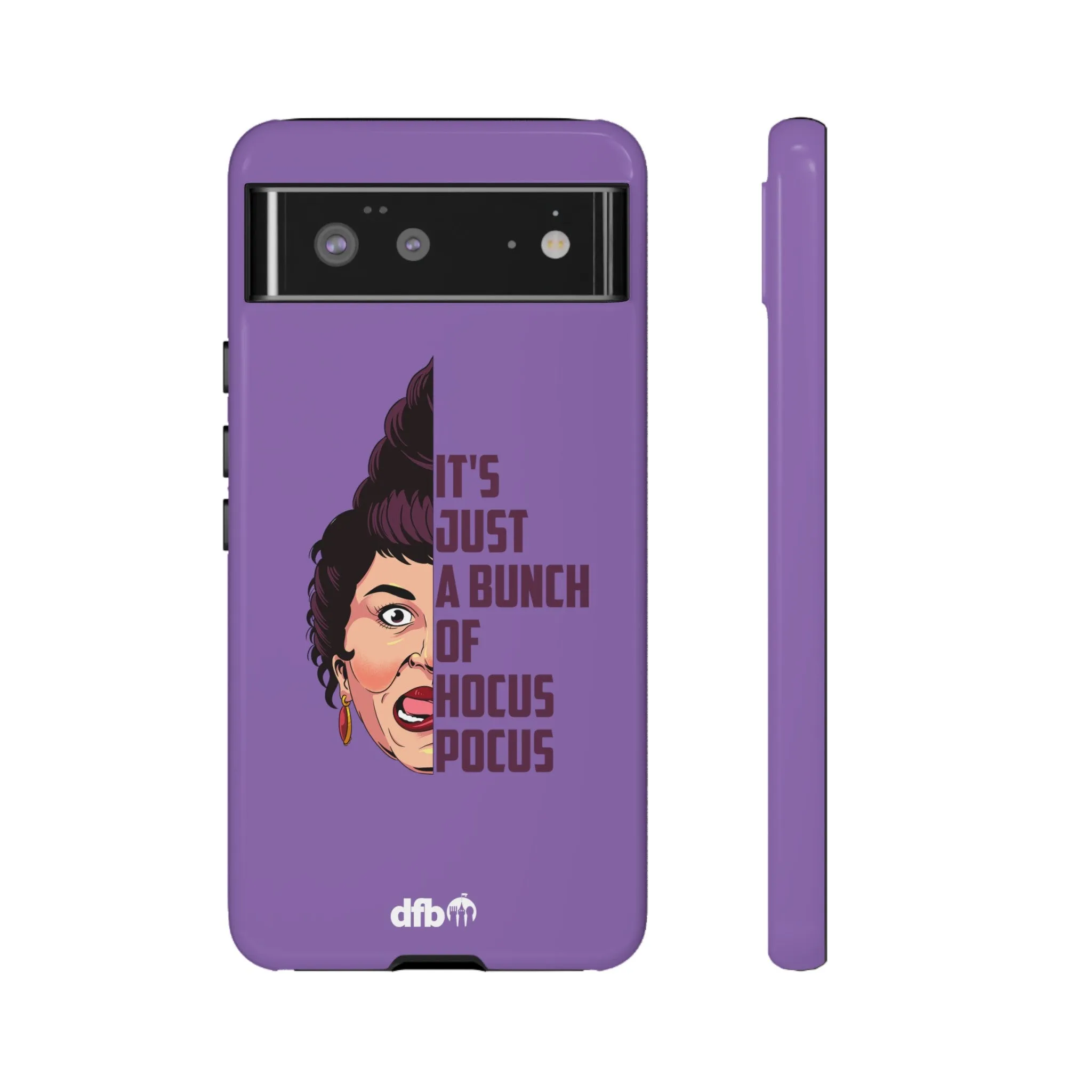 It's Just a Bunch of Hocus Pocus Mary Sanderson Sisters - Samsung Galaxy & Google Pixel Phone Case